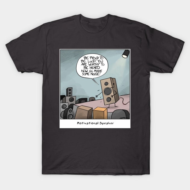 Motivational Speaker T-Shirt by cartoonistnate